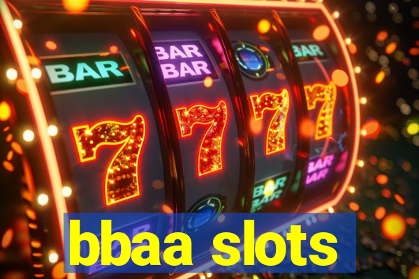 bbaa slots